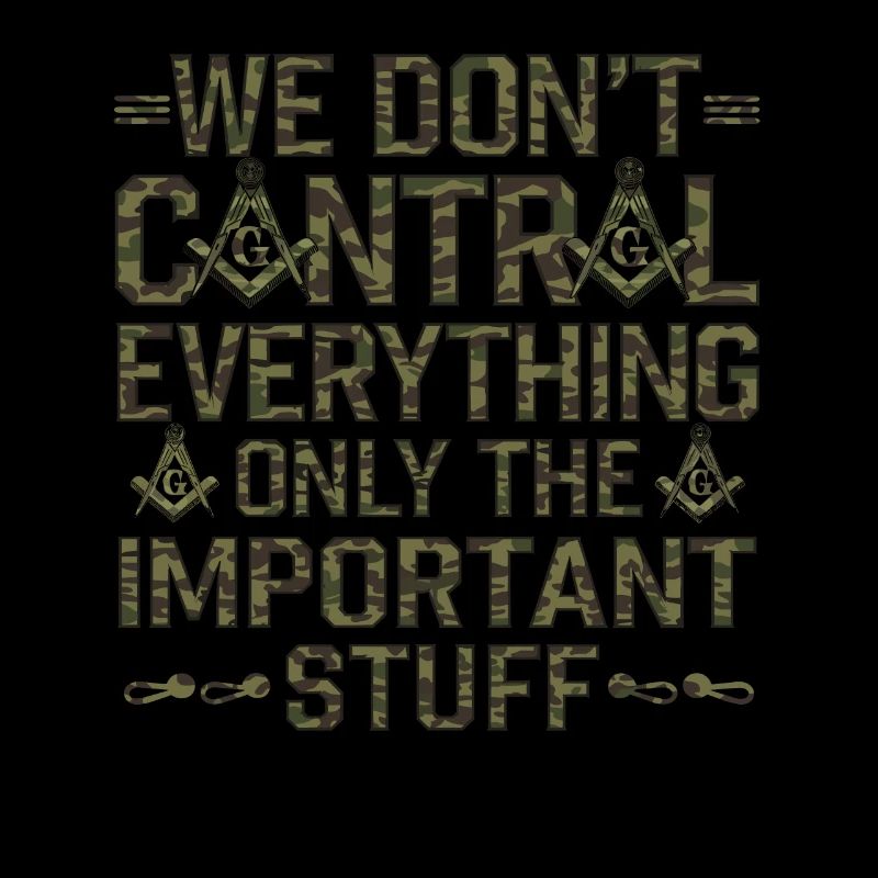 Wir Kontrollieren Nicht Alles Mason Masonic Camo