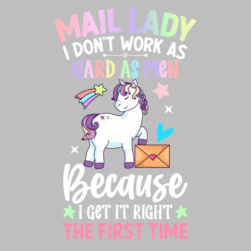 Mail Lady I Don't Work As Hard Men Postal Service
