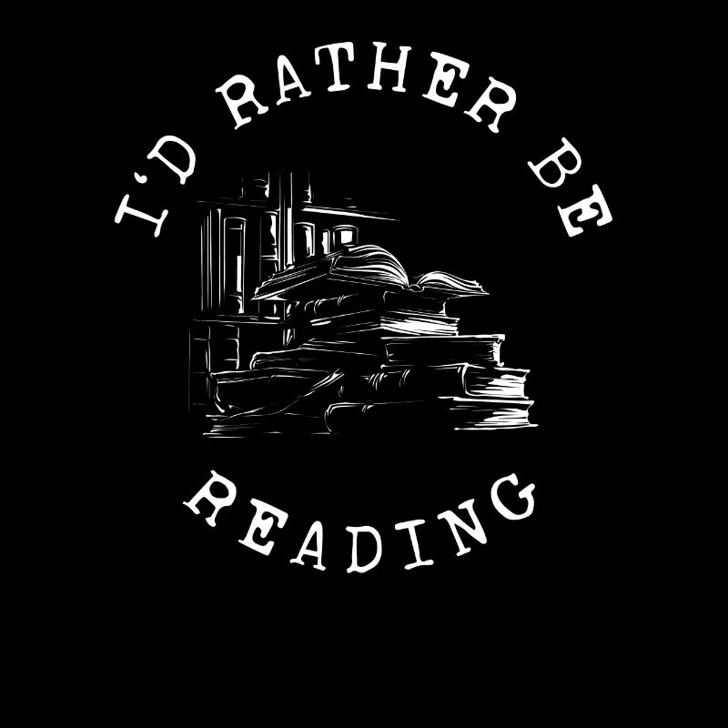 I'd Rather Be Reading Lesen Buchliebhaber Bücher