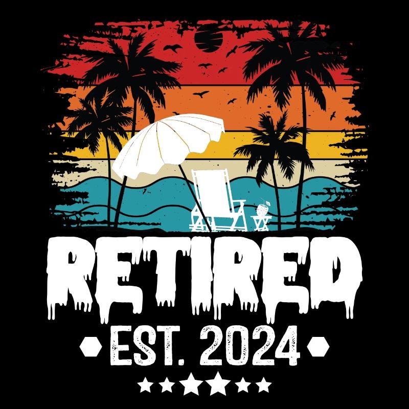 Retired 2024 Not My Problem Anymore Vacation