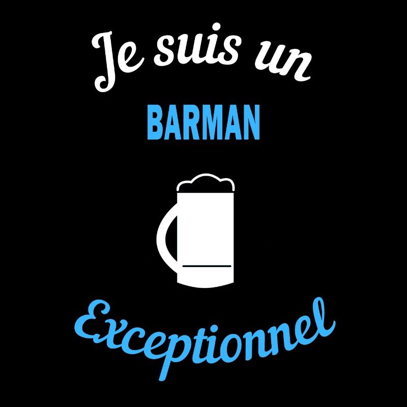 Je suis un Exceptionnel barman