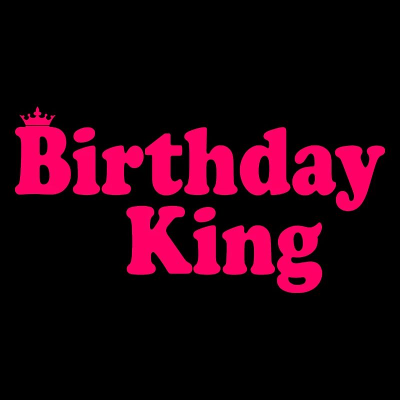 Birthday king