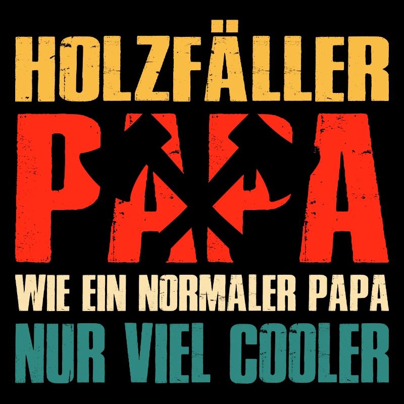 Holzfäller Papa Wie Ein Normaler Papa Nur Cooler