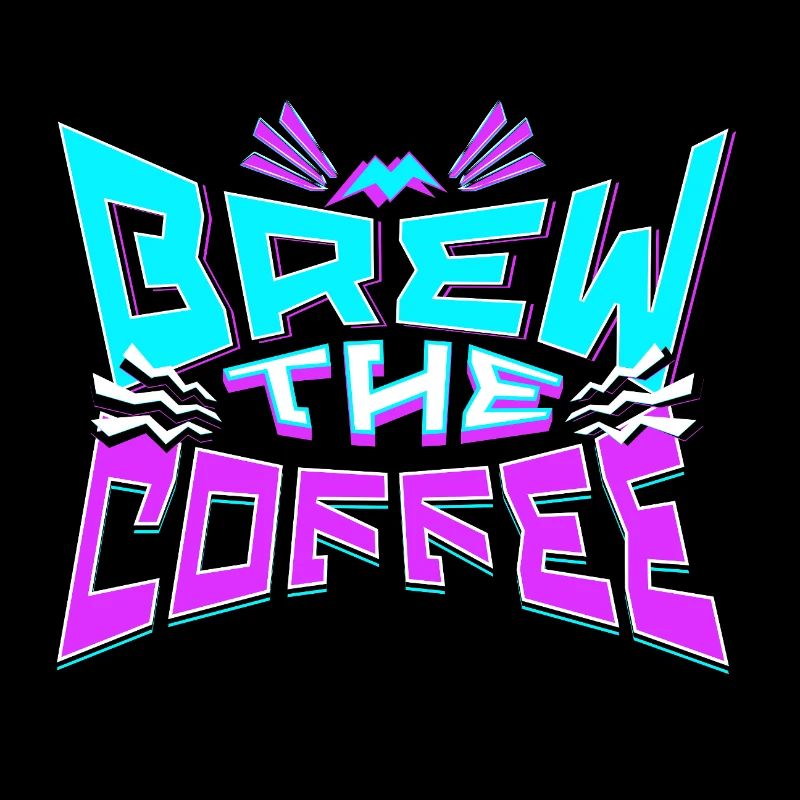 Brew The Coffee - 80s Design