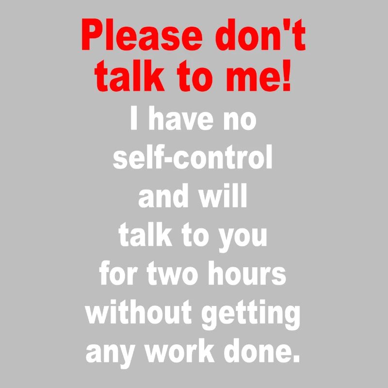 Bitte Sprich Mich Nicht An Ironie Sarkasmus Büro