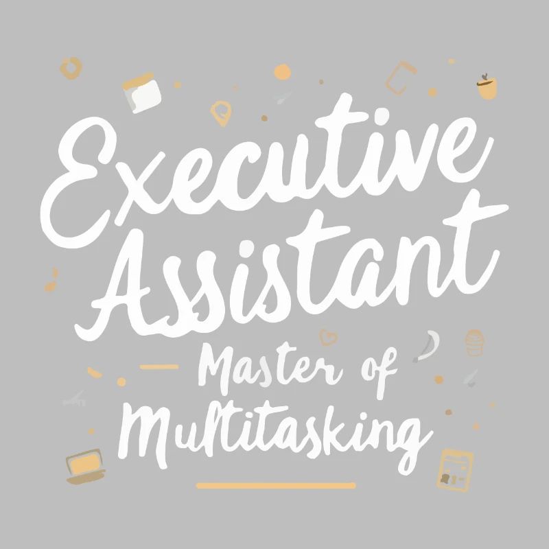 Executive Assistant Inspirational Quote
