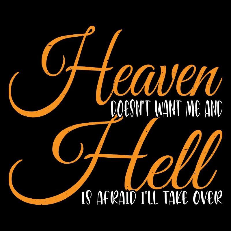 Heaven Doesn't Want Me And Hell Is Afraid 3