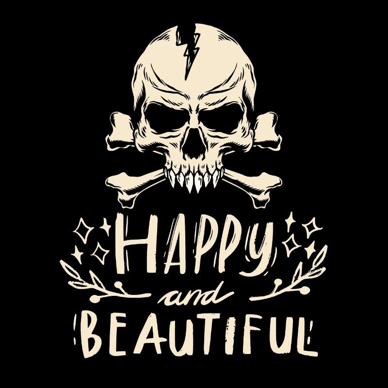 Crâne, Crâne avec le dit Happy-And-Beautiful