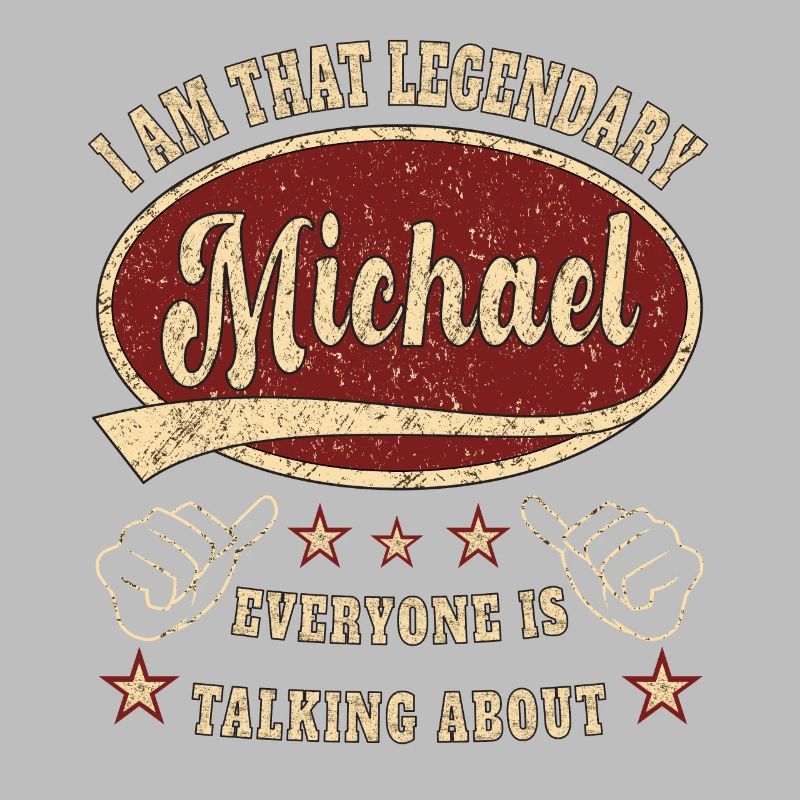 Michael i am that legendary Michael