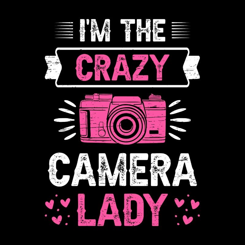 I'm The Crazy Camera Lady