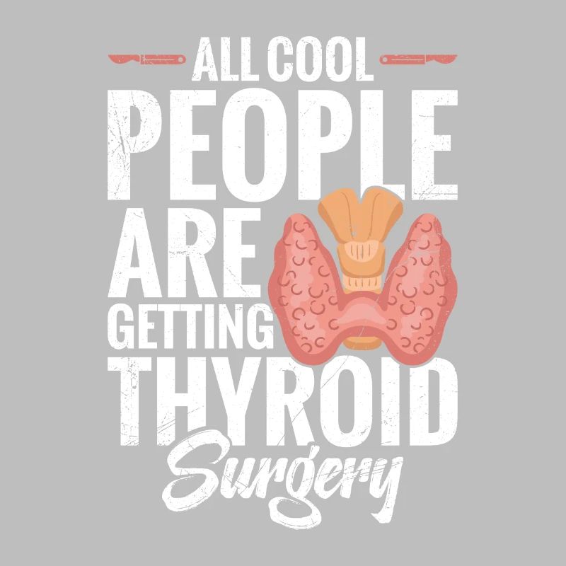 All Cool People Thyroid Noperatio