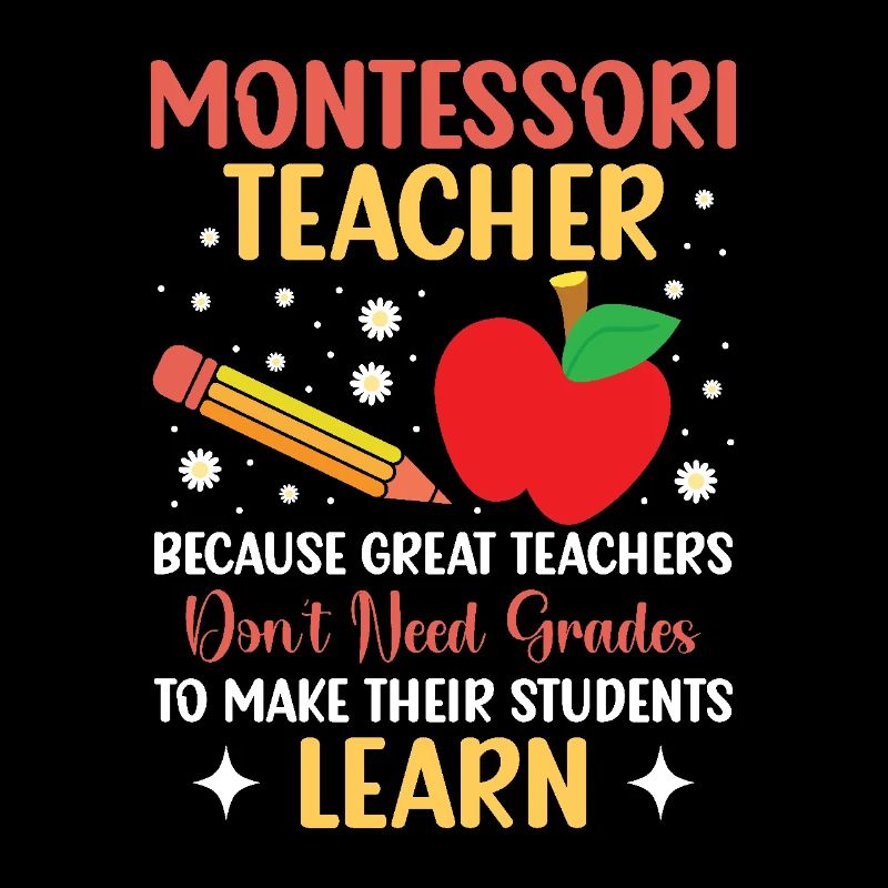 Les enseignants Montessori, parce que les grands enseignants ne le font pas