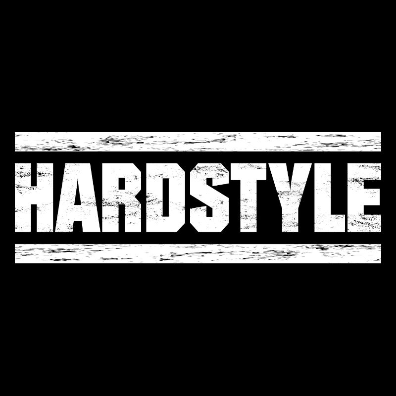 Hardstyle - Rawstyle - Hardstyler Geschenk merch
