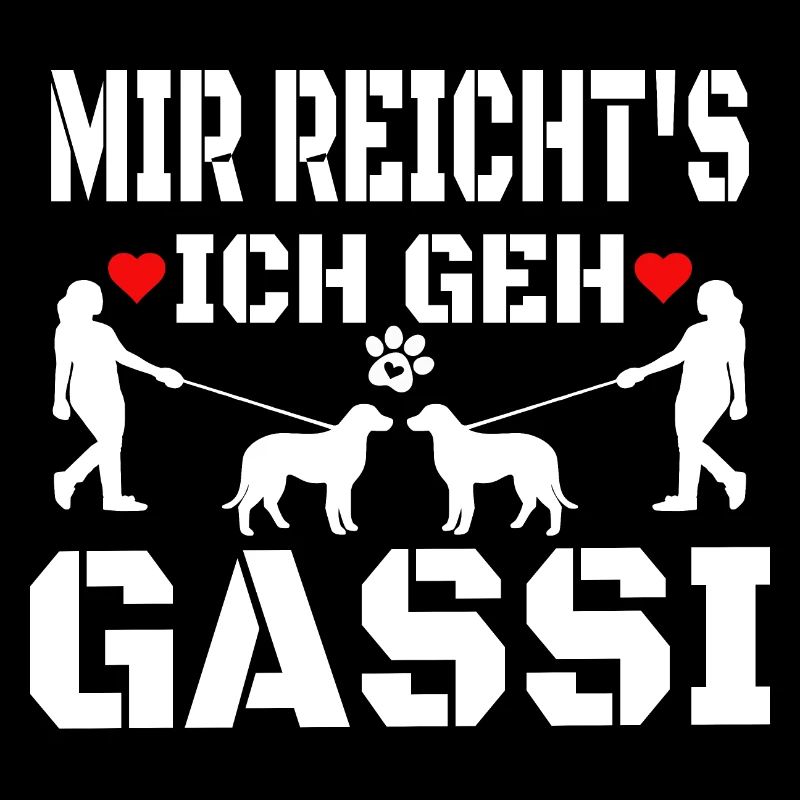 Mir reichts ich geh gassi