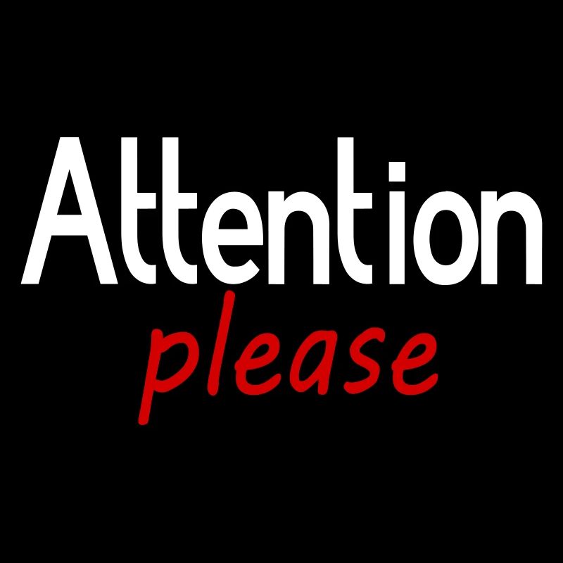 Attention please