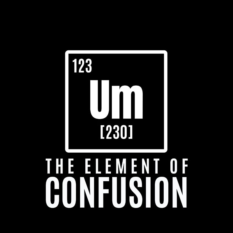 um element Cool & Confusing Tshirt Design The