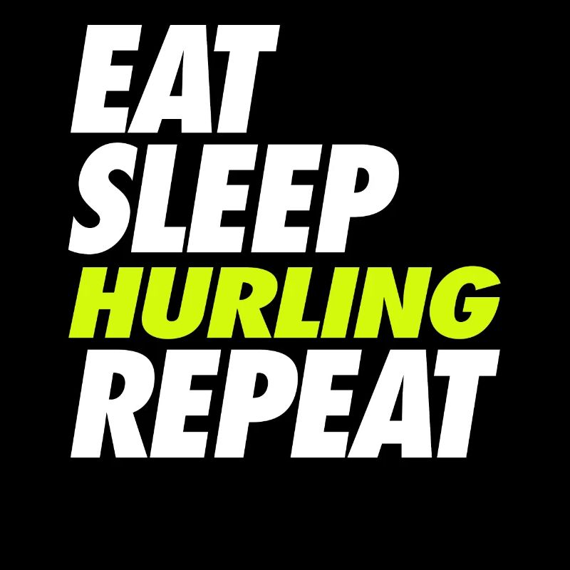 Eat Sleep Hurling Répéter
