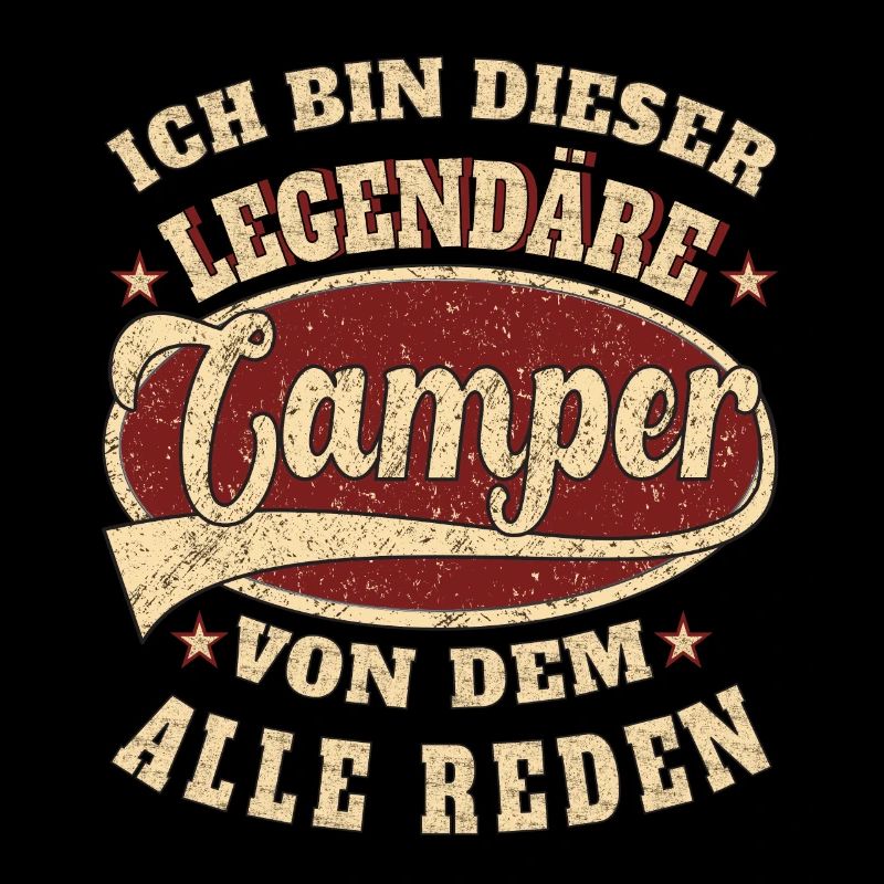 Camper ich bin dieser legendäre Camper