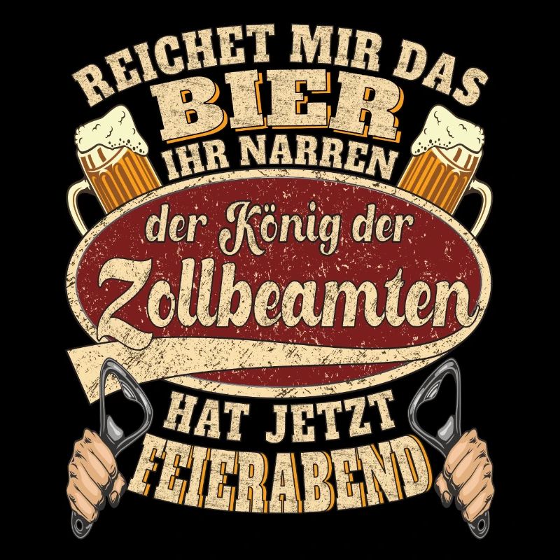 Zollbeamter Bier Feierabend