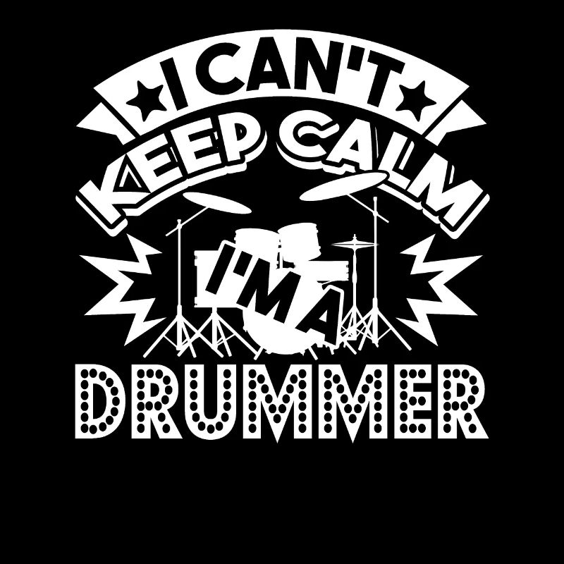 Drummer I Can't Keep Calm I'm A Drummer