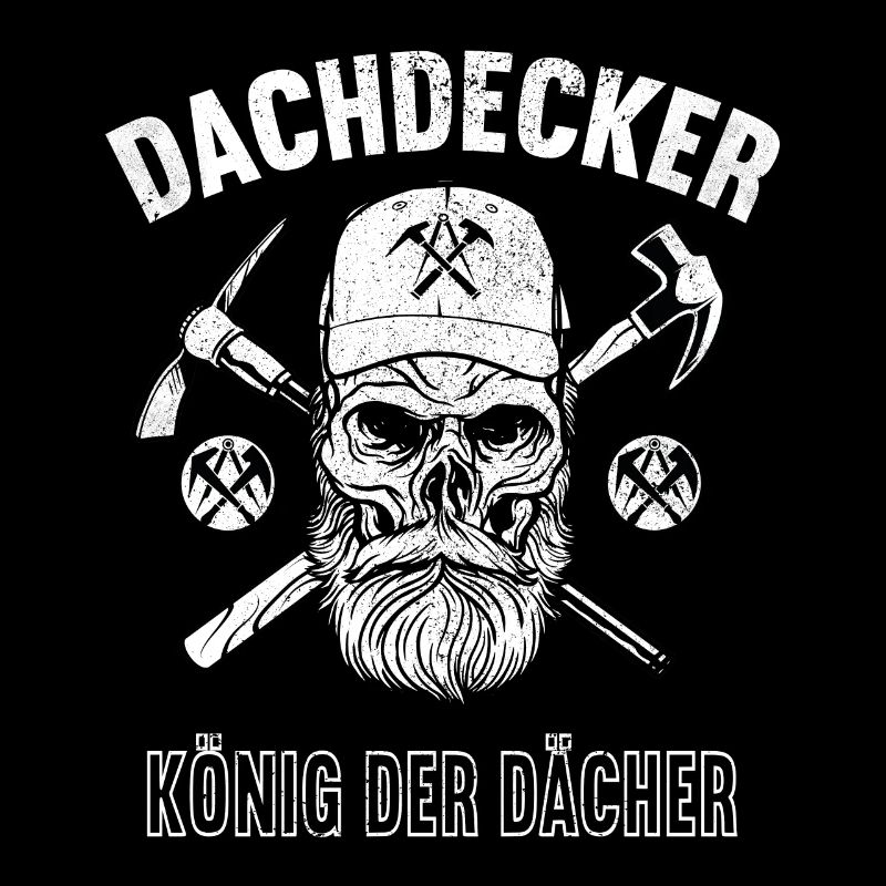 Dachdecker König Der Dächer Dachdecker Zunft