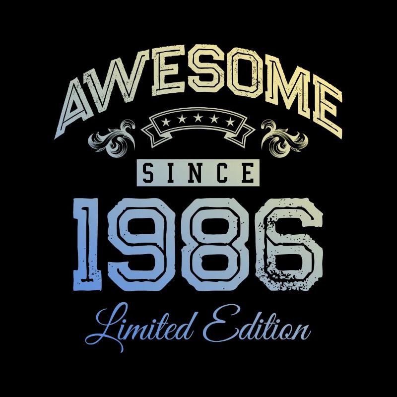 1986 awesome since