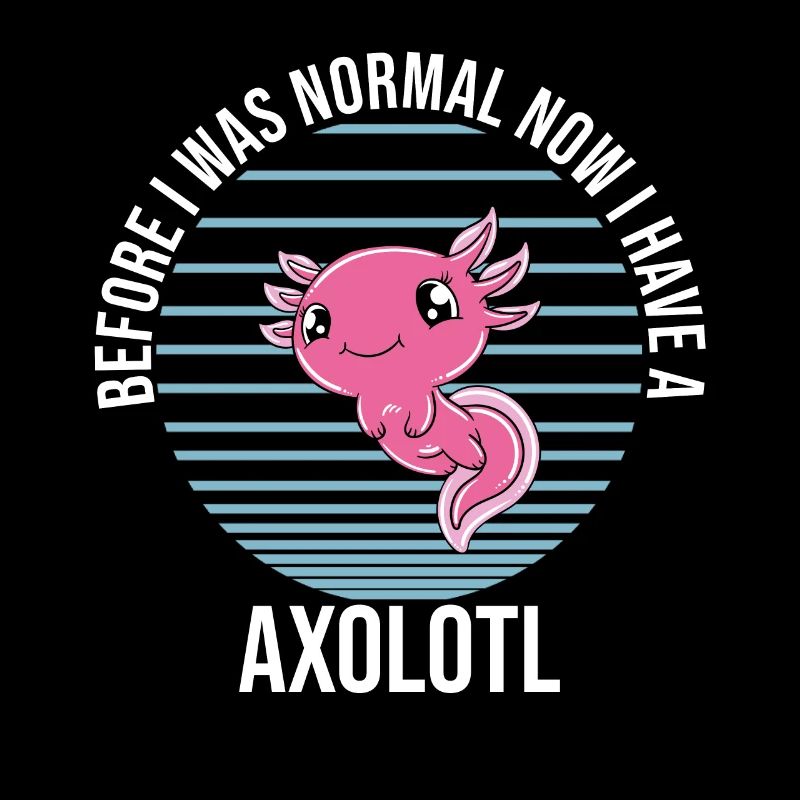 Funny Axolotl Cute Axolotl