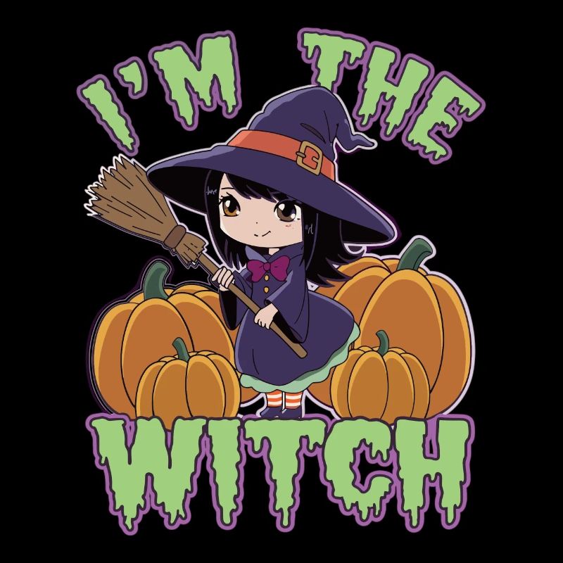 Halloween Witch I'm The Witch Halloween