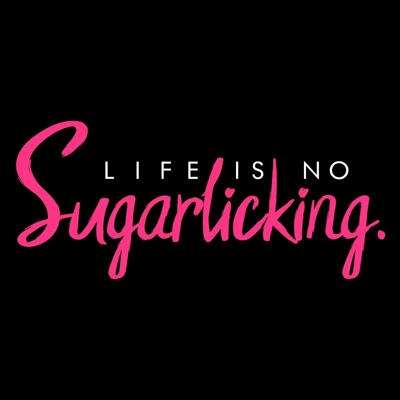 Life is no Sugarlicking - Denglisch for beginners