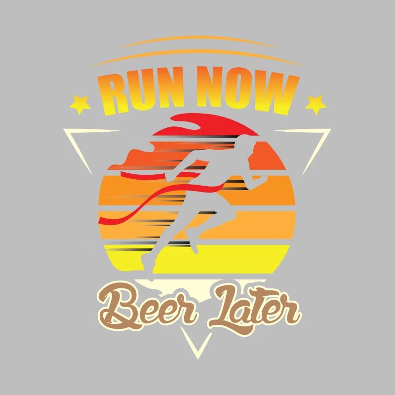 Runner Run now beer later Lustiger Spruch englisch