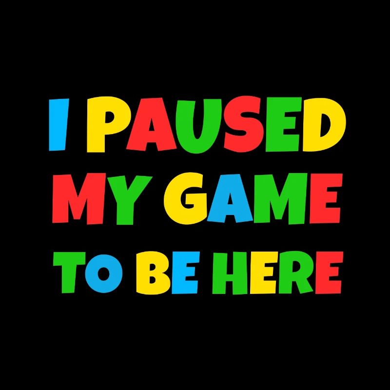 I Pause my game to be here / Mario style