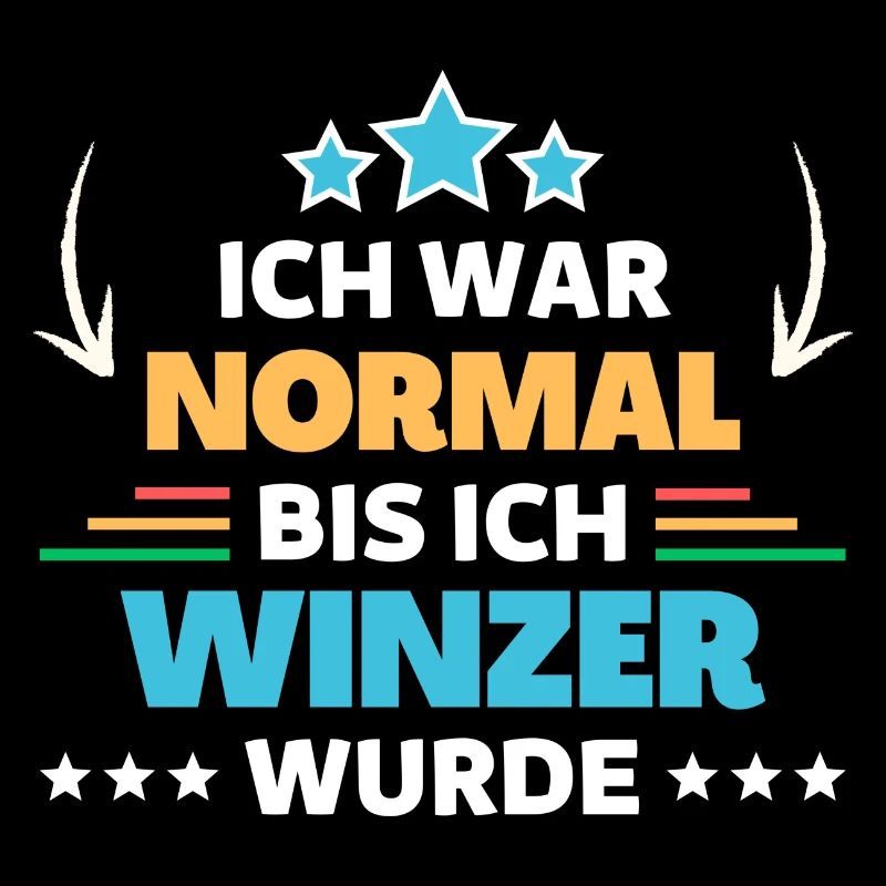 Ich war normal bis ich Winzer wurde