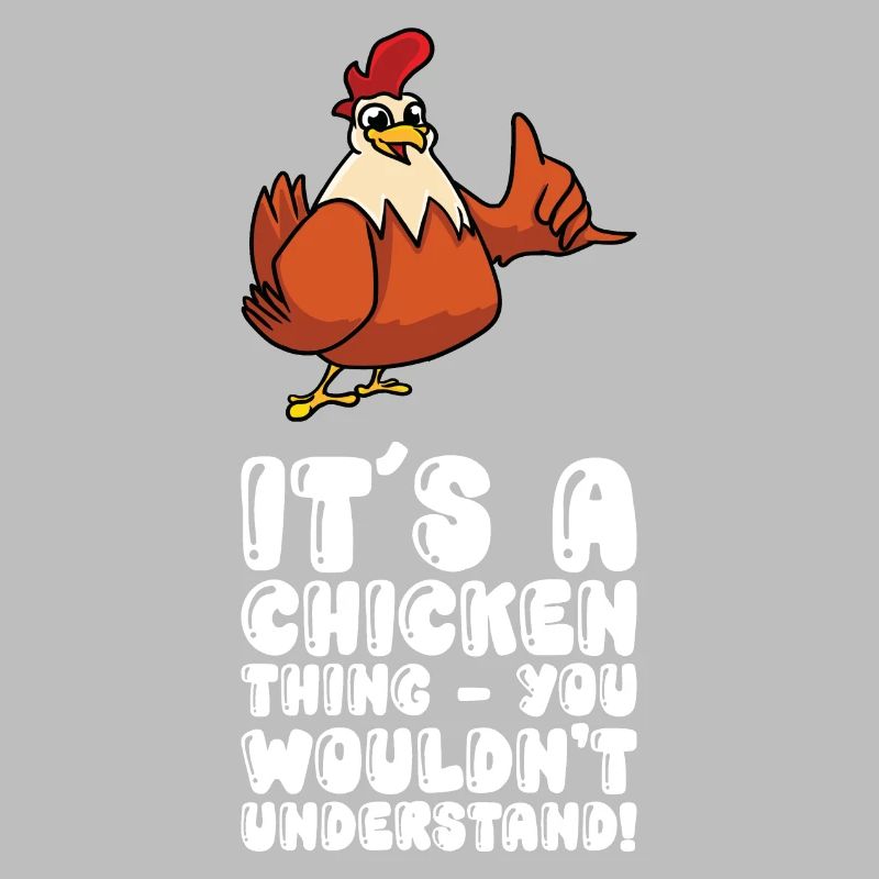 C’est une chose de poulet que vous ne comprenez pas