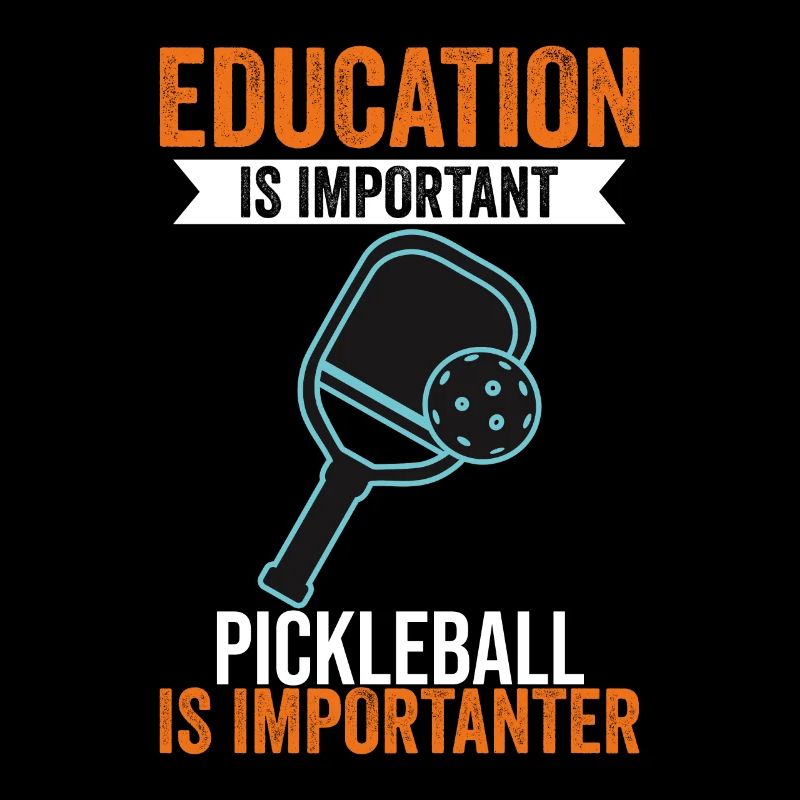 Education Is Important Pickleball Is More