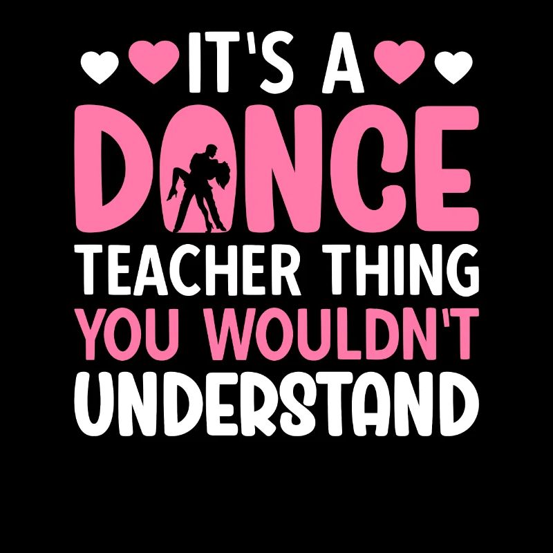 C’est une chose de professeur de danse que vous ne comprendriez pas