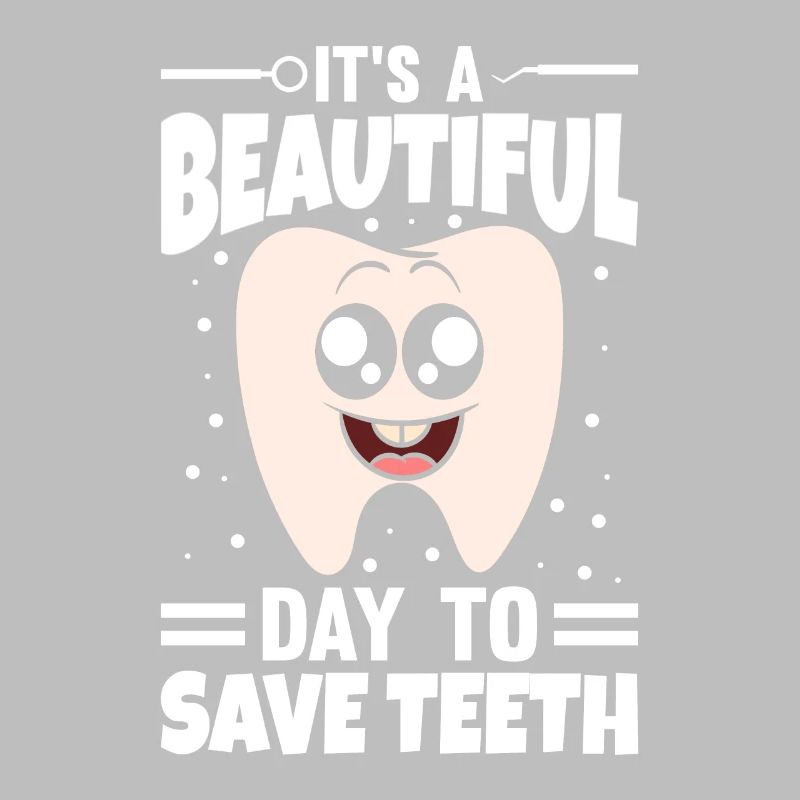 It's A Beautiful Day To Save Teeth
