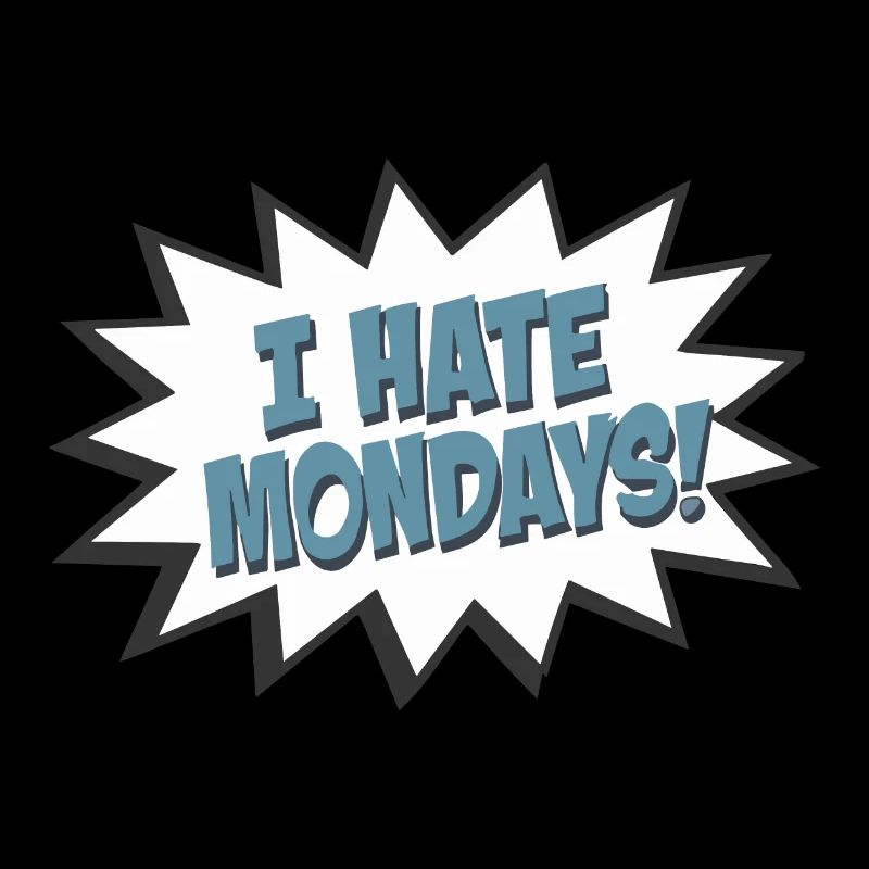 Sprechblase I Hate Mondays