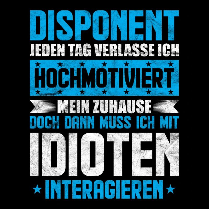 Lustige Disponent Sprüche Geschenk