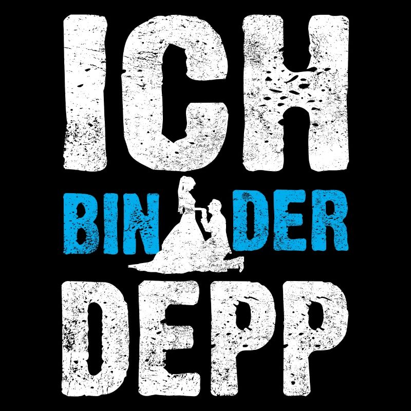 Ich bin der Depp