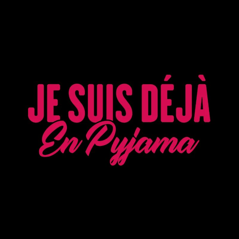 J'peux pas Je suis déjà en Pyjama