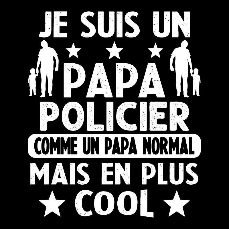 Un Papa Policier Comme Un Papa Normal Plus Cool