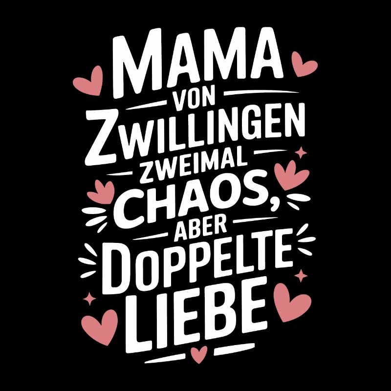 Mama von Zwillingen Zwillings Mutter Zwillingsmama