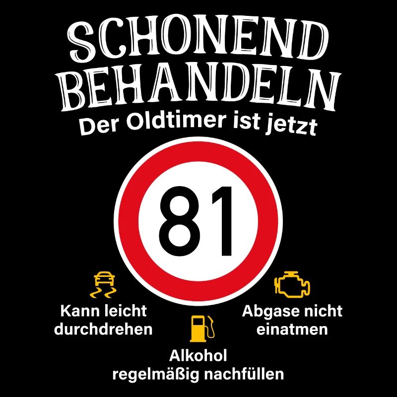 81. Geburtstag Schonend Behandeln Oldtimer Ist 81