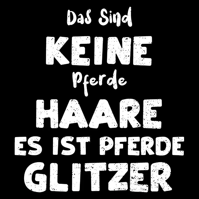 Das Sind Keine Pferde Haare Es I...
