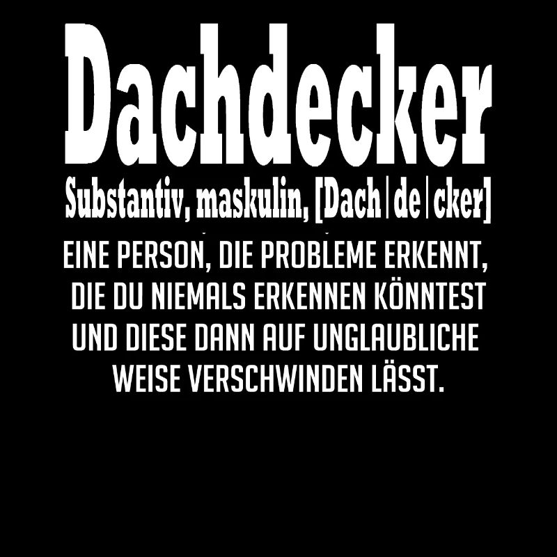 Dachdecker Definition Spruch