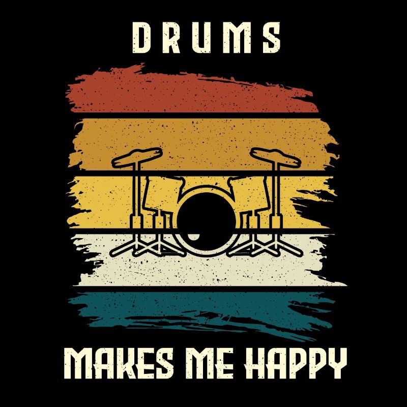 Drums make me happy drums