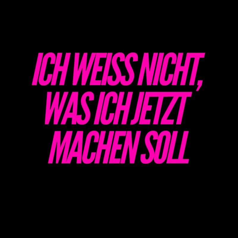 ich bin planlos
