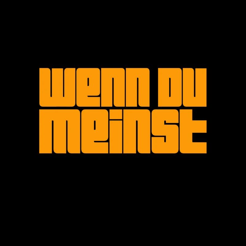 von mir aus