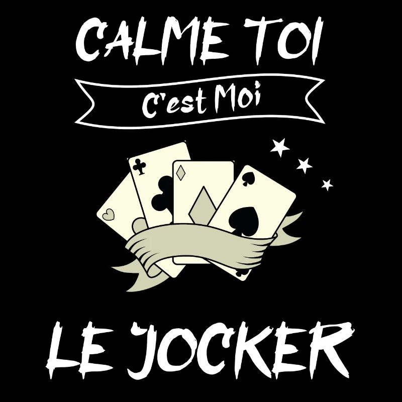 calme toi c'est moi le jocker