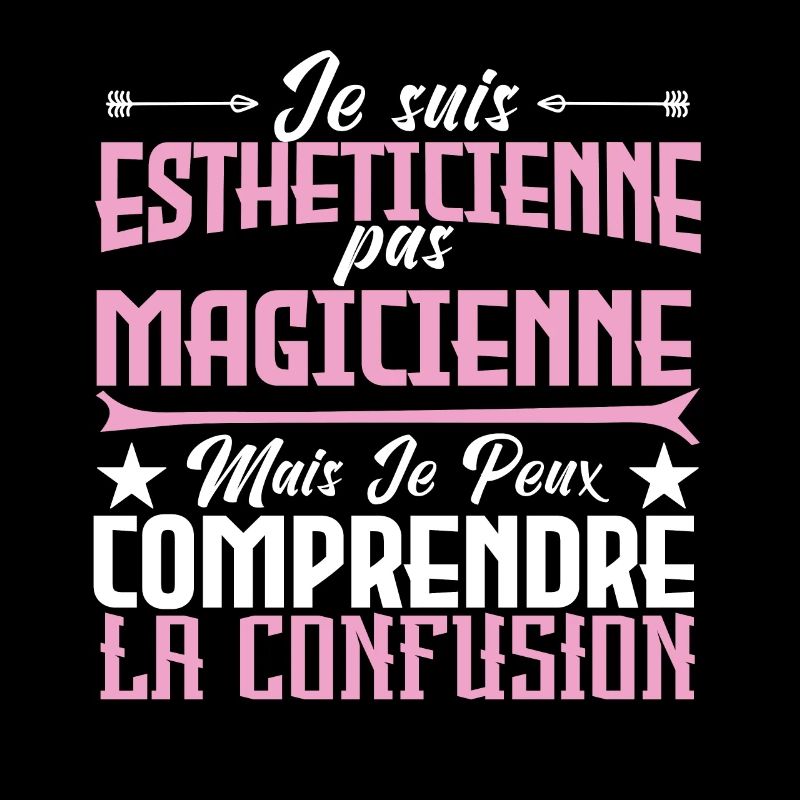 Je suis Esthéticienne, pas Magicienne